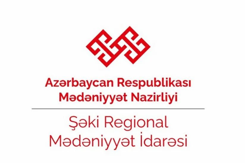 Şəki Regional Mədəniyyət İdarəsinə müvəqqəti rəis təyin edilib