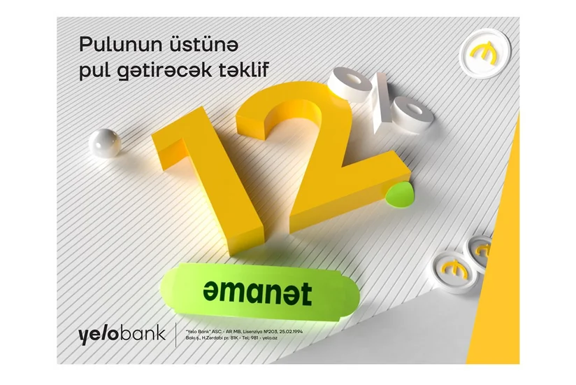 Yelo Bank ilə əmanətindən daha çox gəlir qazan!
