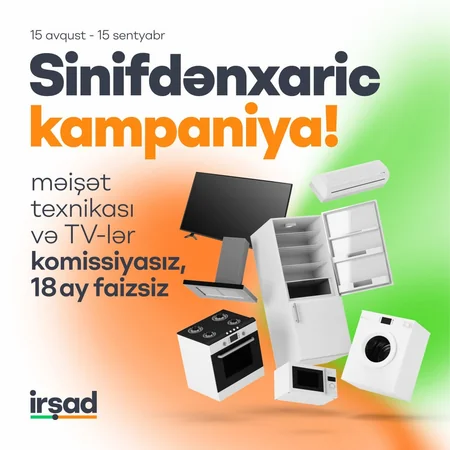 İrşad-dan “Məktəbə qədər” Bol Hədiyyəli, “Sinifdən xaric” Endirimlər – Sözünü tutmaq zamanıdır!