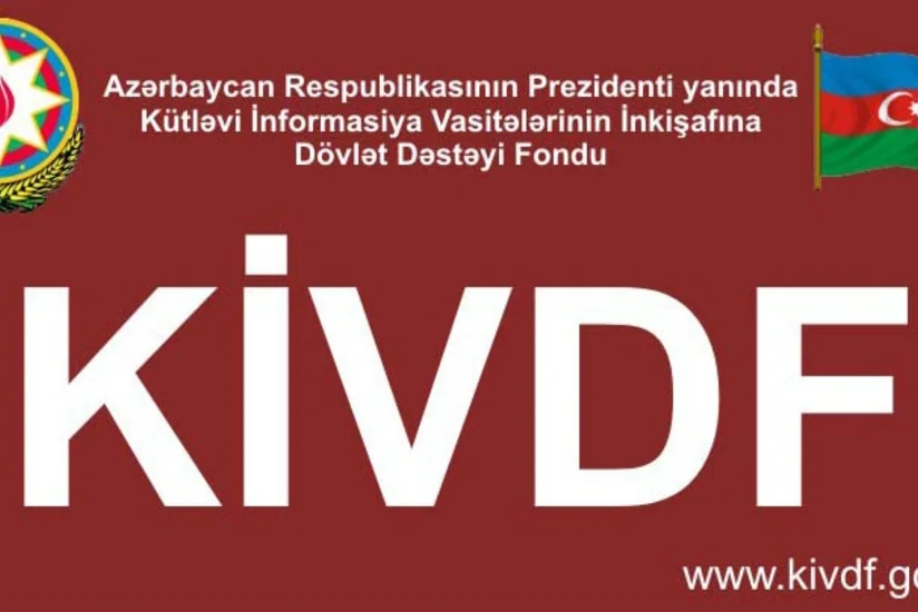 KİVDF 34 qəzetə maliyyə yardımı ayırıb - SİYAHI