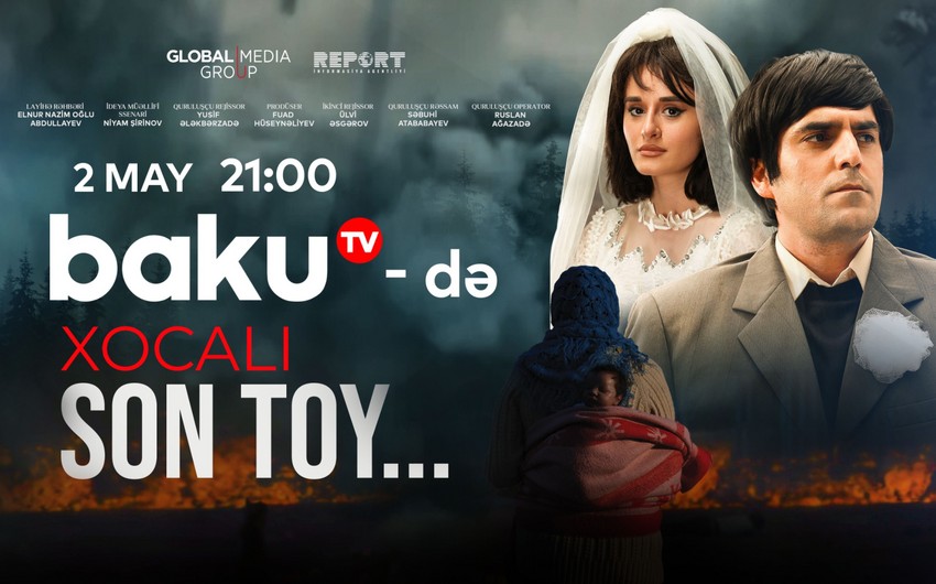 Baku TV-də “Xocalı. Son toy...” filmi nümayiş olunacaq