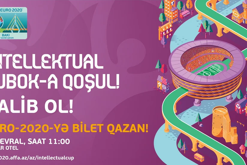 Bakıda AVRO-2020-yə həsr edilmiş İntellektual Kubok təşkil olunacaq