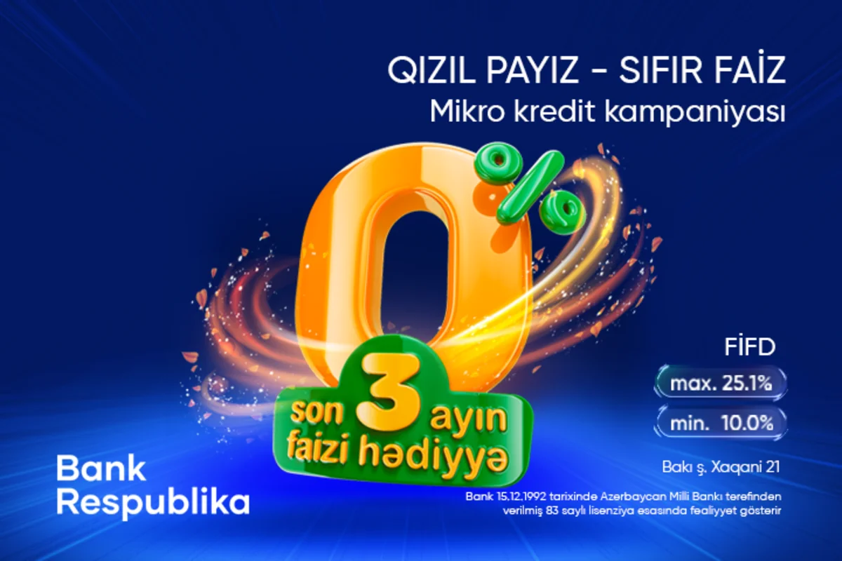 Bank Respublika “Qızıl Payız - Sıfır Faiz” mikro kredit kampaniyasına start verib