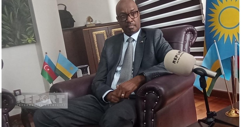 Ambassador: Rwanda learning Azerbaijan's diplomacy and method of prioritizing peace