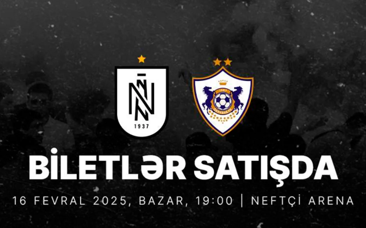 Neftçi – “Qarabağ” matçının biletləri satışa çıxarılıb