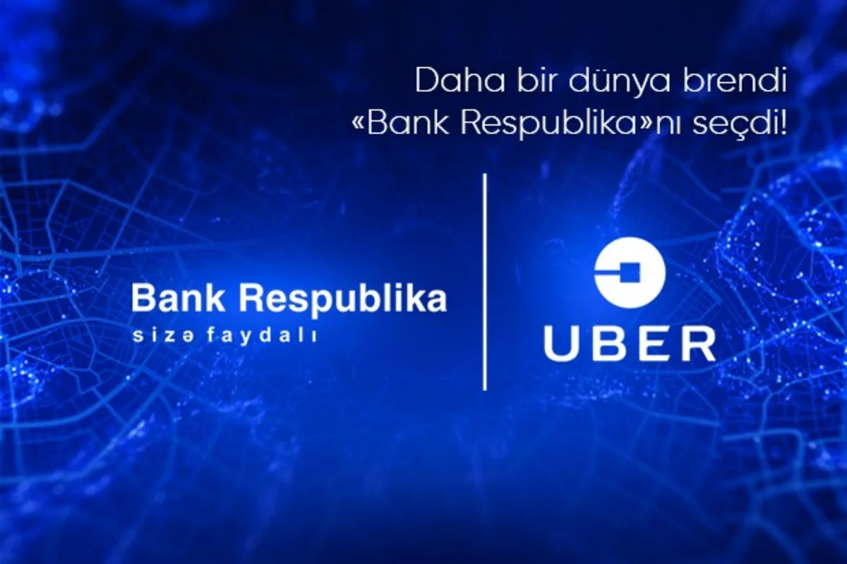 “Bank Respublika” “Uber”in Azərbaycandakı tərəfdaşı olub