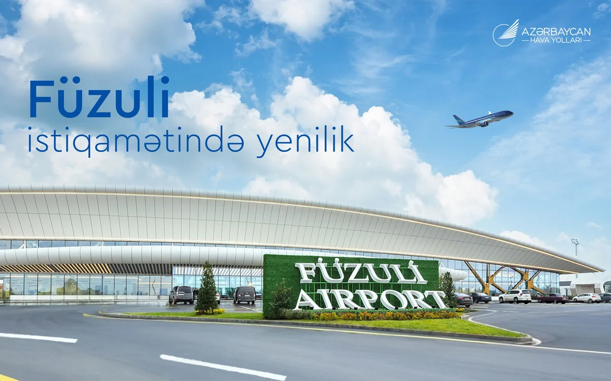 AZAL изменил правила покупки авиабилетов в направлении Физули