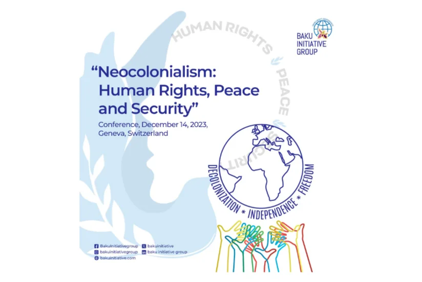 International conference on neocolonialism to kick off in Geneva under organization of Baku Initiative Group
