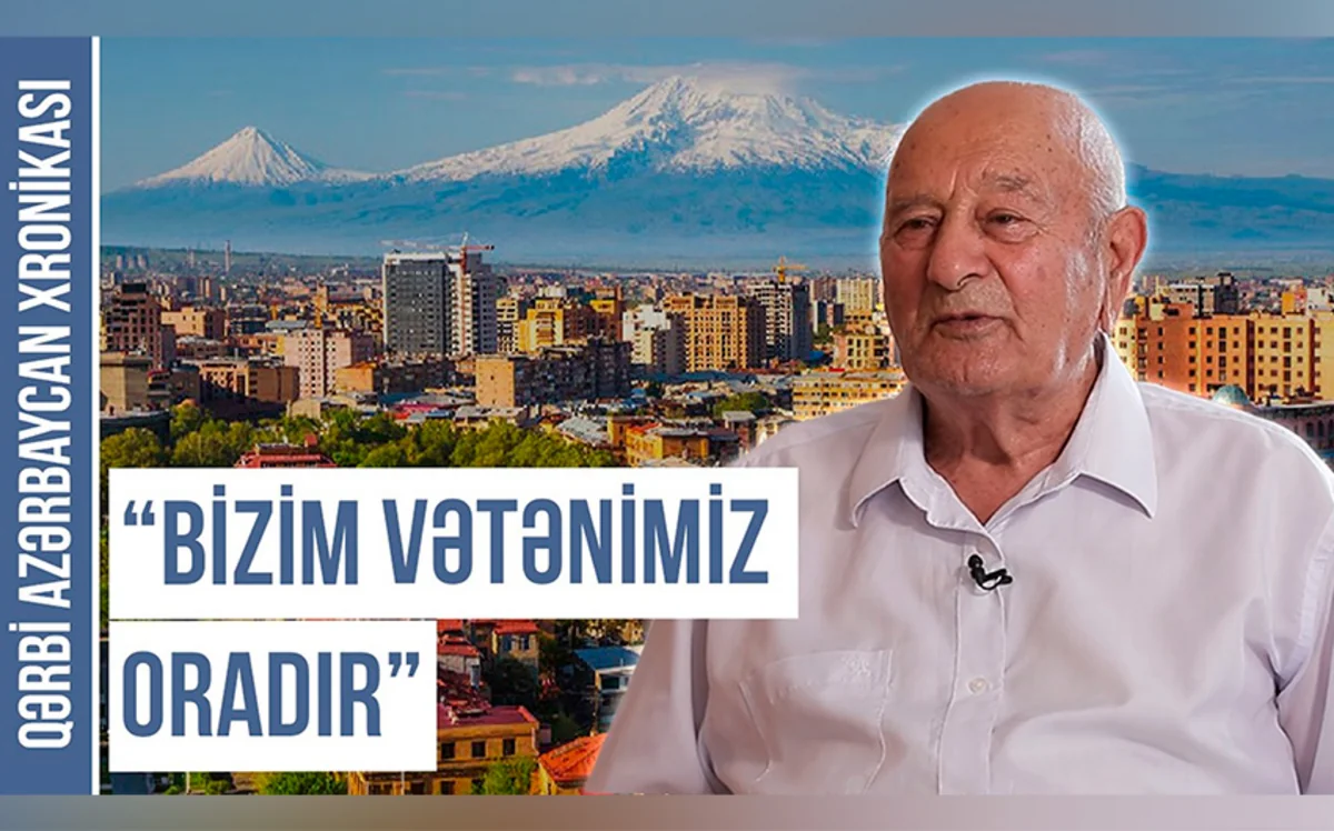 Qərbi Azərbaycan Xronikası: “Ölüm də olsa, gedib orada öləcəm”