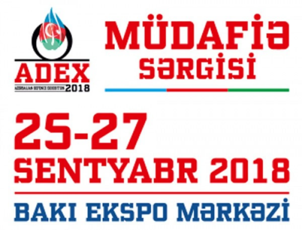 Nazirlik: “ADEX-2018” sərgisində 200-dən artıq şirkət iştirak edəcək