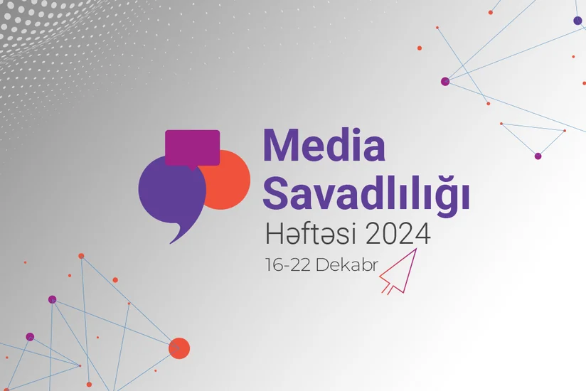 Bu gündən “Media Savadlılığı” Həftəsinə start verilir