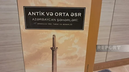 Şuşada I beynəlxalq tədqiqat və arxeologiya toplantısı keçirilir