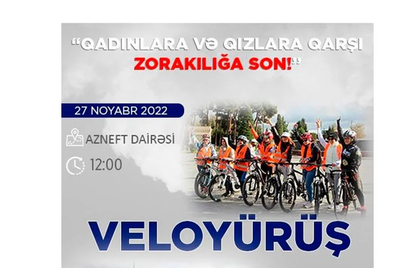 Qadınlara və qızlara qarşı zorakılığa son! şüarı altında veloyürüş keçiriləcək
