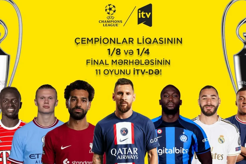 UEFA Çempionlar Liqasının oyunları İTV-də yayımlanacaq