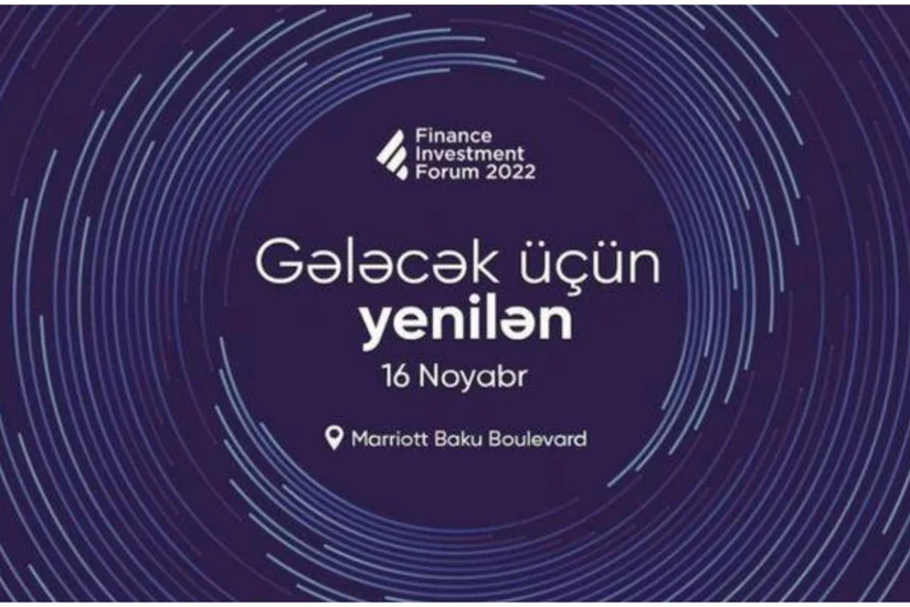 III Maliyyə və İnvestisiya Forumu yekunlaşıb!