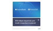 AccessBank MKOS-ların dəstəklənməsi üçün EBRD-dən 10 milyon dollar əlavə maliyyə vəsaiti cəlb edib