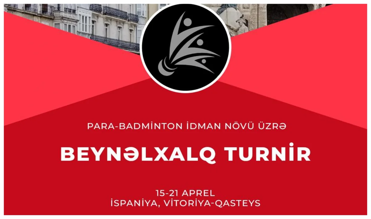 Azərbaycan para-badmintonçuları İspaniyada beynəlxalq turnirdə iştirak edəcəklər