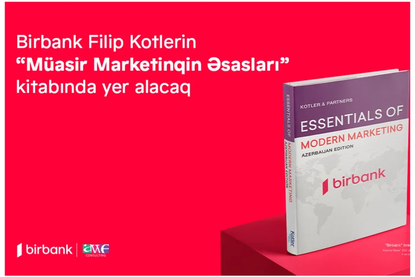 Birbank Filip Kotlerin “Müasir Marketinqin Əsasları” kitabında yer alacaq
