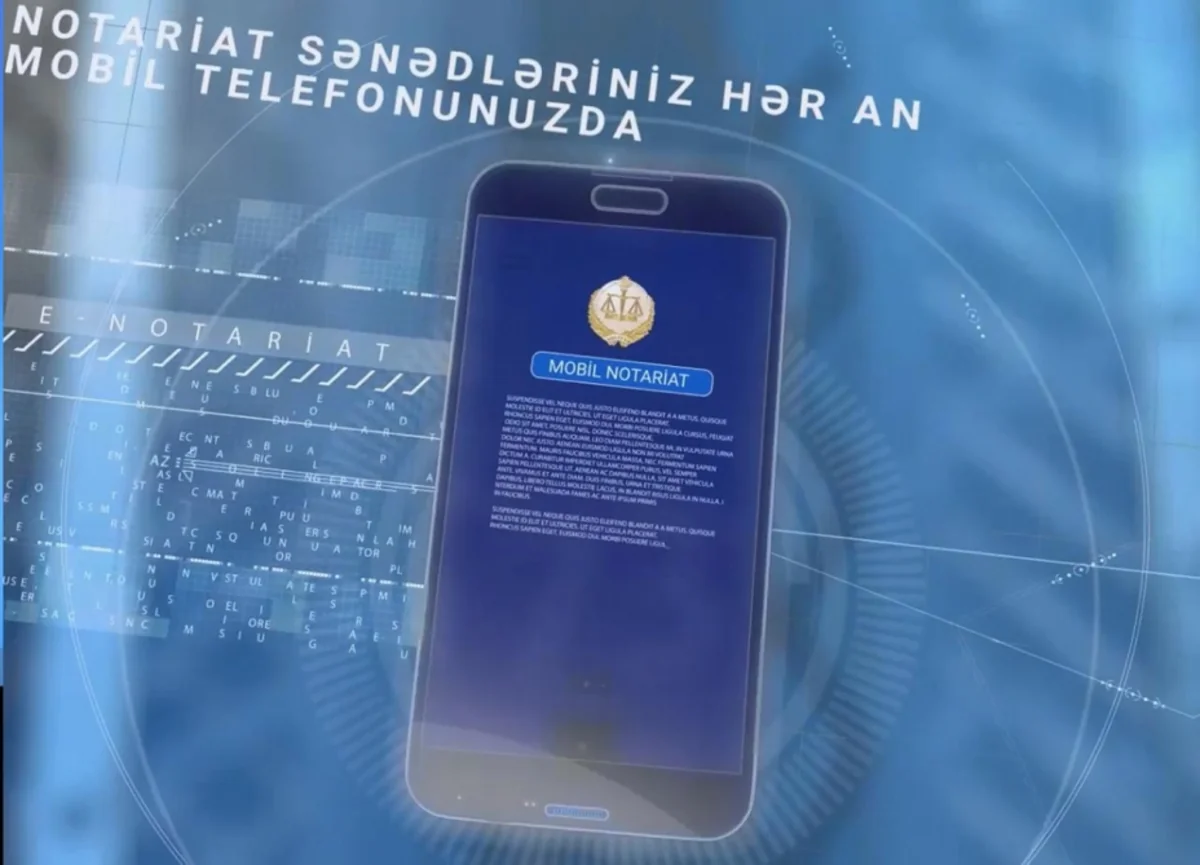 Azərbaycanda Mobil notariat istifadəçilərinin sayı 120 minə çatır
