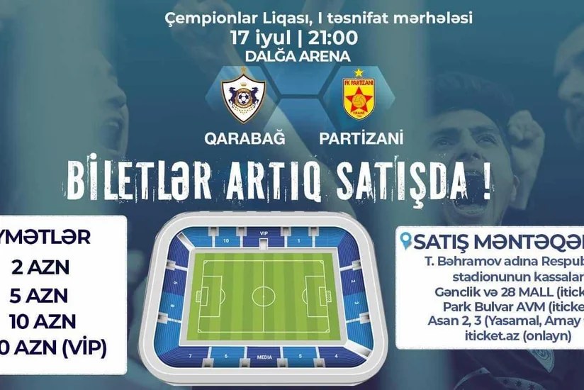 Qarabağ - Partizani matçının biletləri satışa çıxarılıb