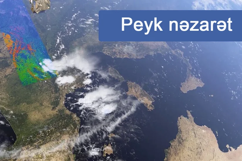 Azərbaycanda 5 gündən bir ölkə ərazisinin 10 metr miqyasda peyk çəkilişi aparılacaq