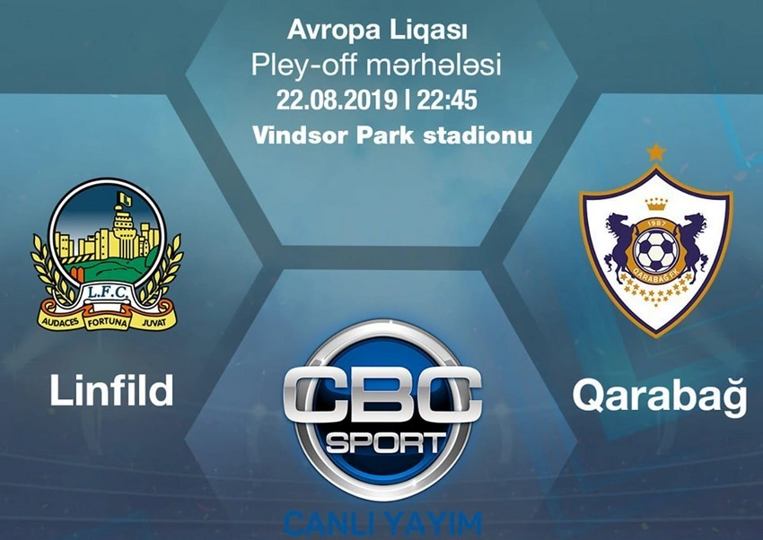 Qarabağın Linfildlə səfər oyunu canlı yayımlanacaq