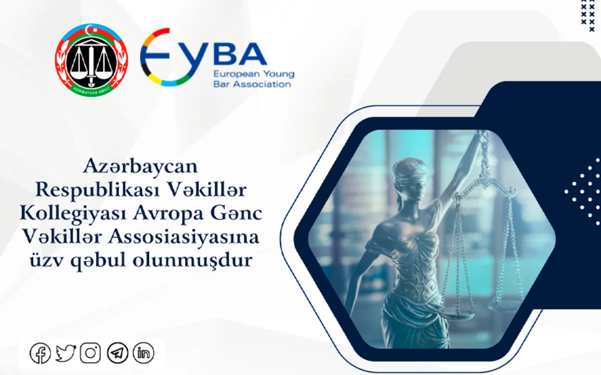 Vəkillər Kollegiyası Avropa Gənc Vəkillər Assosiasiyasına üzv qəbul olunub