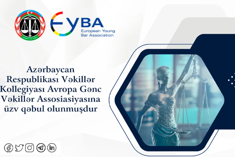 Vəkillər Kollegiyası Avropa Gənc Vəkillər Assosiasiyasına üzv qəbul olunub