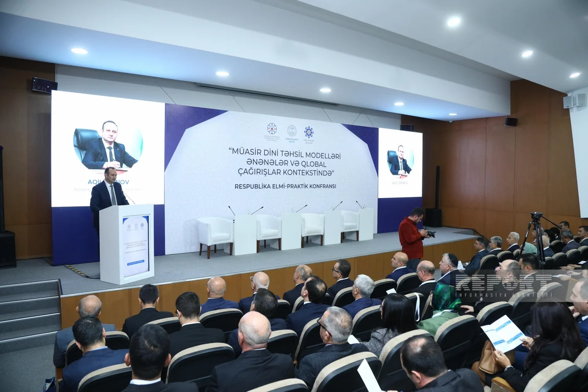 “Müasir dini təhsil modelləri ənənələr və qlobal çağırışlar kontekstində” adlı konfrans keçirilib