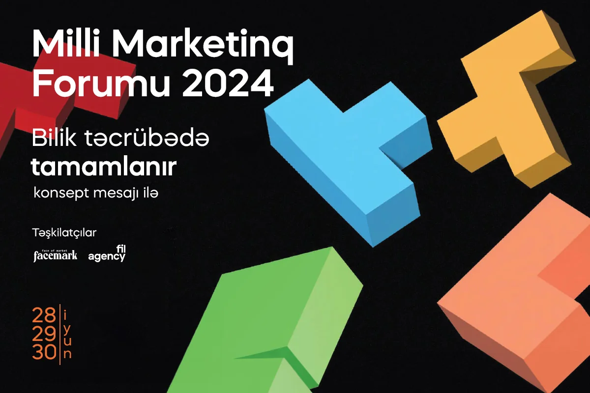 Azərbaycanda IX dəfə Milli Marketinq Forumu keçiriləcək!