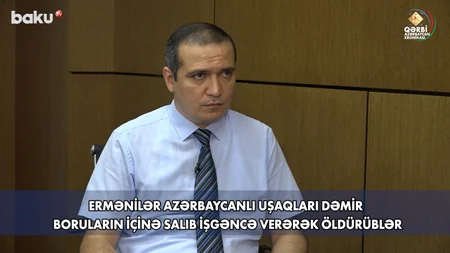 Qərbi Azərbaycan Xronikası: “Ermənilər tarixi yaddaşımızı silmək üçün bizə böyük faciələr yaşadıblar”