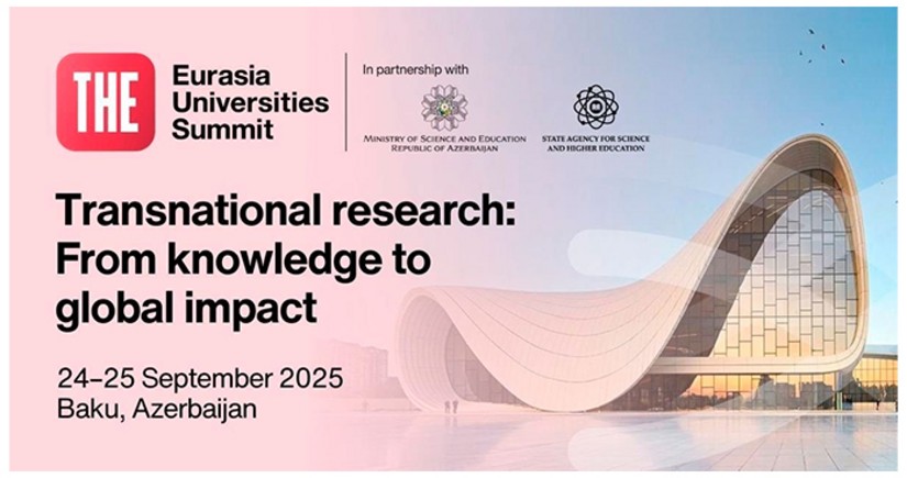Baku to host THE Eurasian Universities Summit