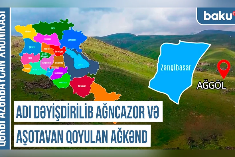Ağkənd və Ağgöl - türk tarixinin izi - Qərbi Azərbaycan Xronikası