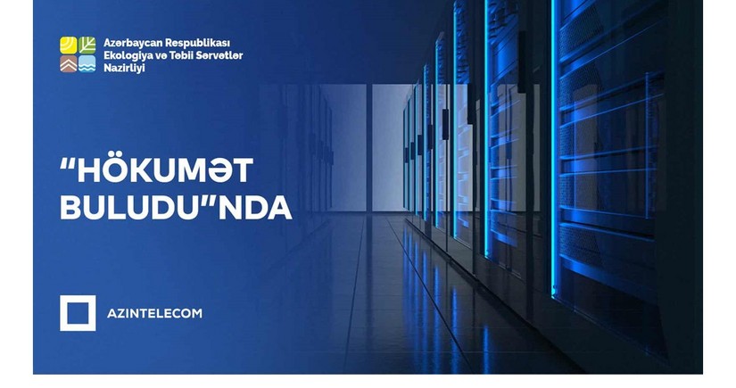 Ekologiya və Təbii Sərvətlər Nazirliyi İT sistemlərini “Hökumət buludu”na köçürüb