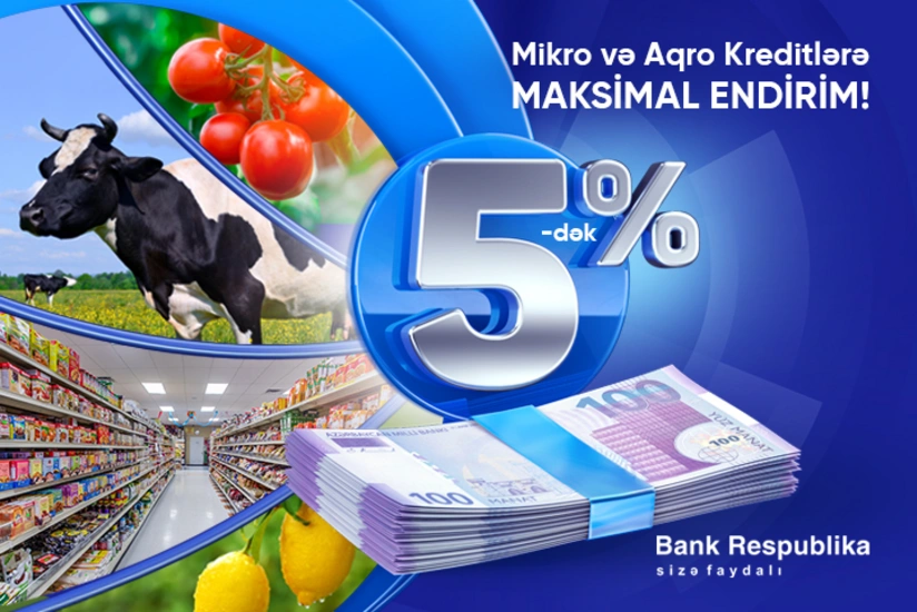 “Bank Respublika” real sektora kreditləri 5% endirimlə təqdim edəcək
