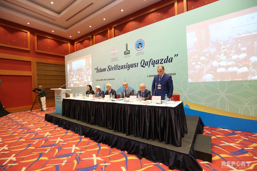 Bakıda “İslam sivilizasiyası Qafqazda” II Beynəlxalq Simpoziumu keçirilir