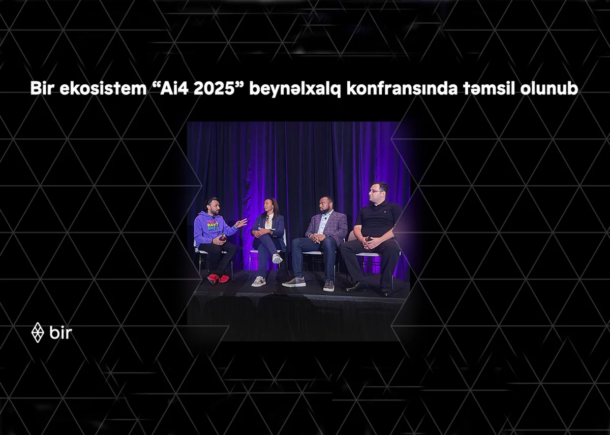 Bir ekosistem “Ai4 2025” beynəlxalq konfransında təmsil olunub