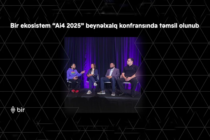 Bir ekosistem “Ai4 2025” beynəlxalq konfransında təmsil olunub
