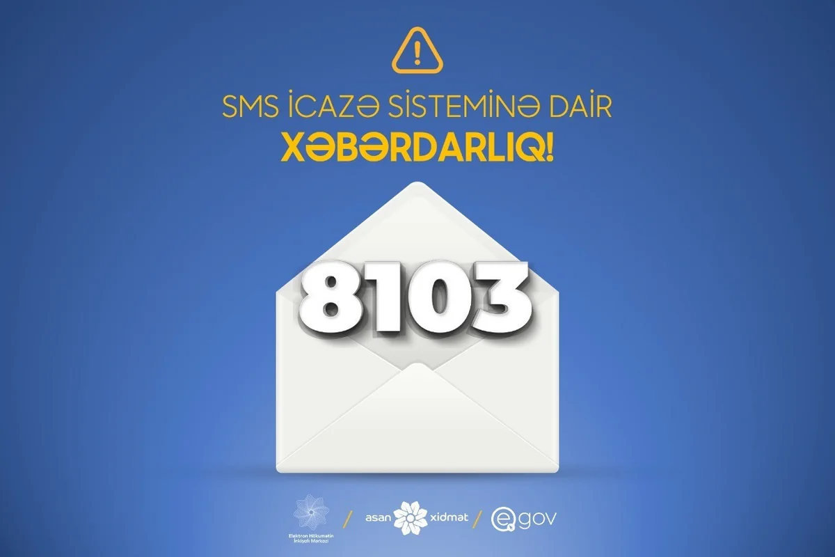 8103 SMS icazə sistemi ilə bağlı dəyişiklik edilib