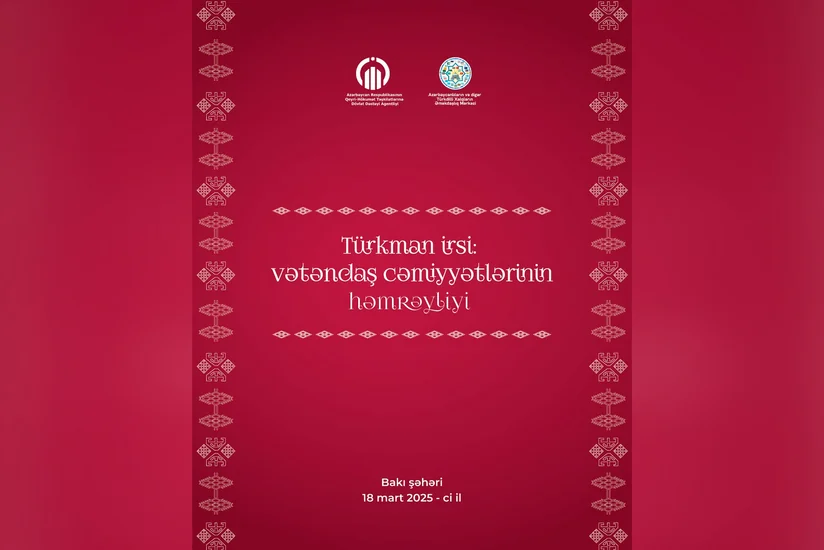 В Баку пройдет форум Туркманское наследие: солидарность гражданских обществ