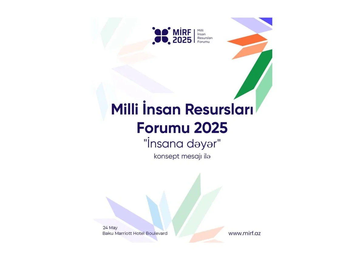 Milli İnsan Resursları Forumunun spikerləri bəlli oldu!