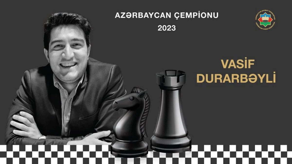 Şahmat üzrə Azərbaycan çempionatının qalibi bəlli olub