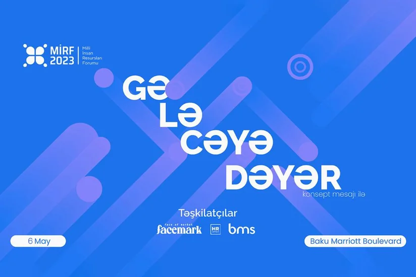 Milli İnsan Resursları Forumunun spikerləri bəlli oldu!