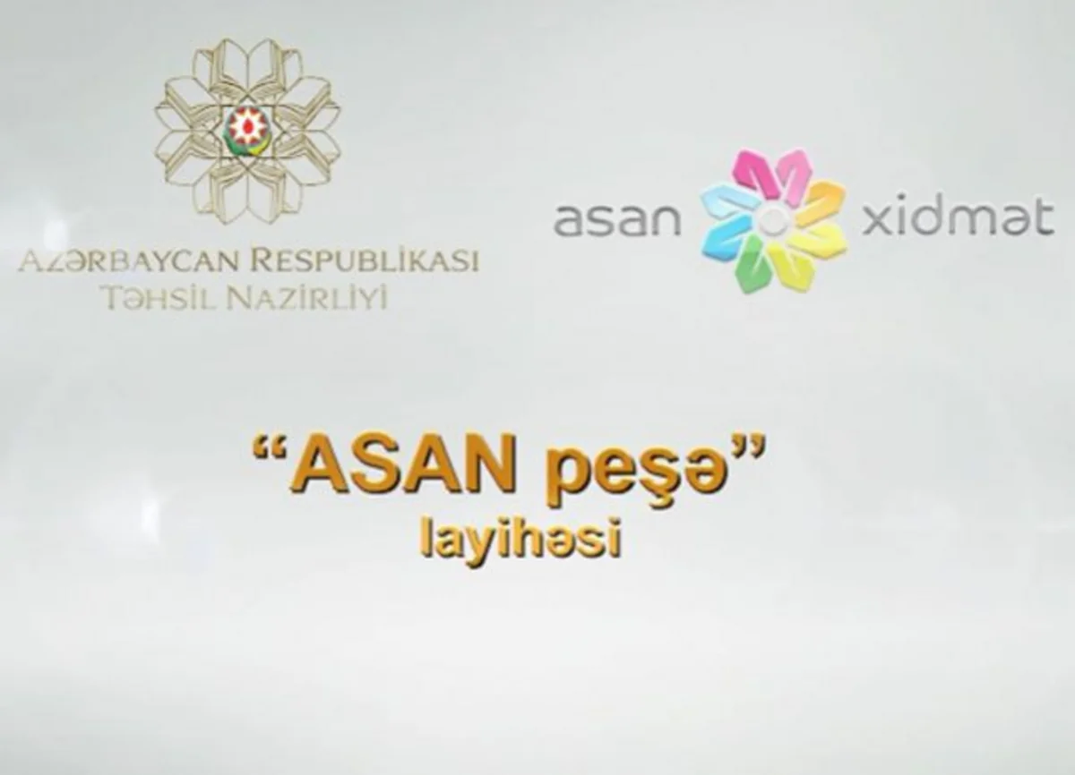 Avqustun 1-dən ASAN peşə layihəsi üzrə sənəd qəbulu başlayır