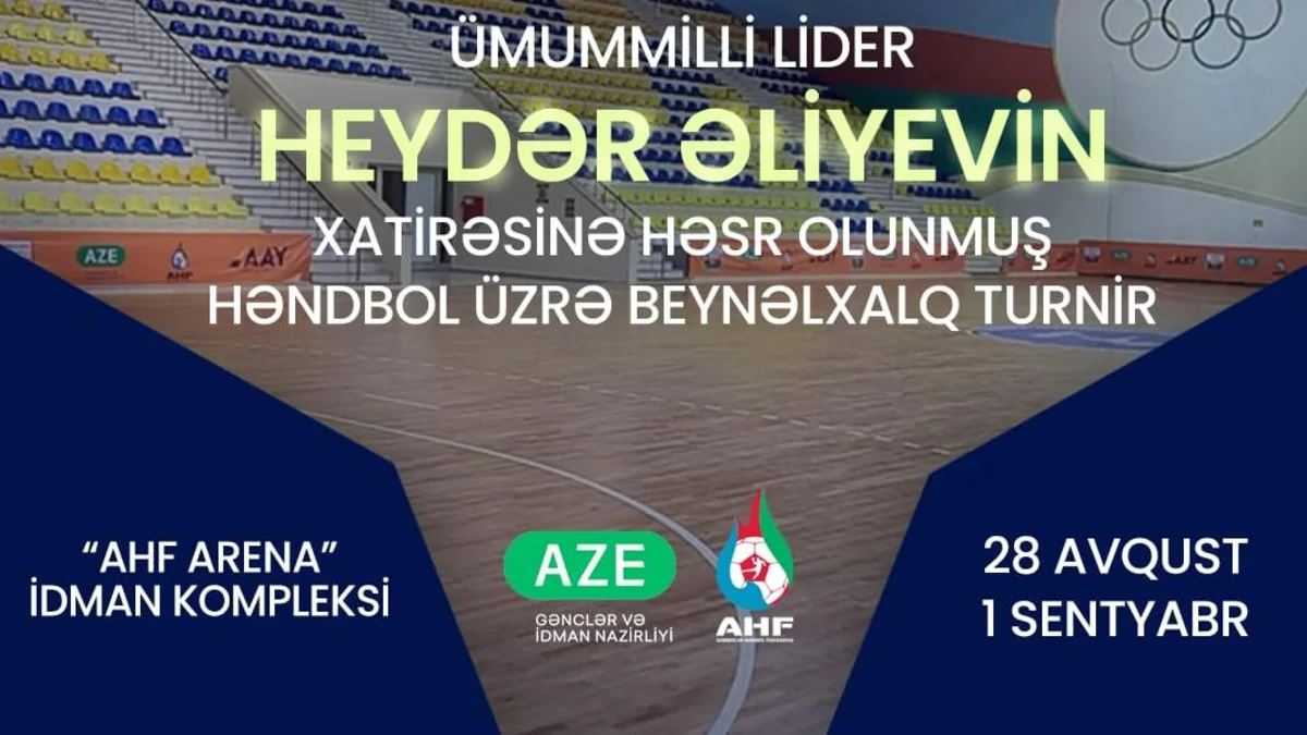 Heydər Əliyevin xatirəsinə həsr olunan beynəlxalq turnirdə iştirak edəcək komandalar dəqiqləşib