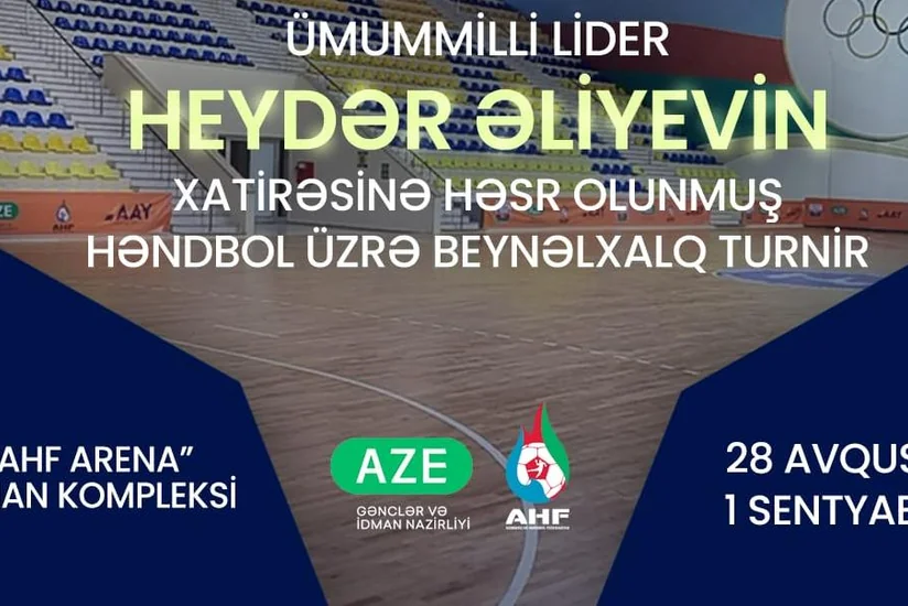 Heydər Əliyevin xatirəsinə həsr olunan beynəlxalq turnirdə iştirak edəcək komandalar dəqiqləşib