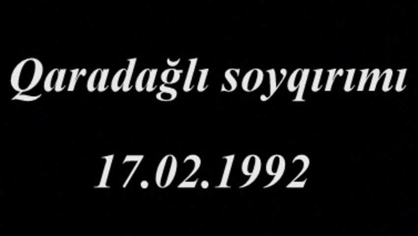 Qaradağlı soyqırımının 25-ci ildönümü ilə əlaqədar beynəlxalq təşkilatlara müraciət ünvanlanıb
