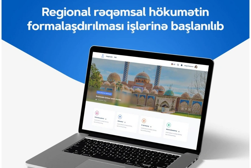 Regional rəqəmsal hökumətin formalaşdırılmasına başlanılıb