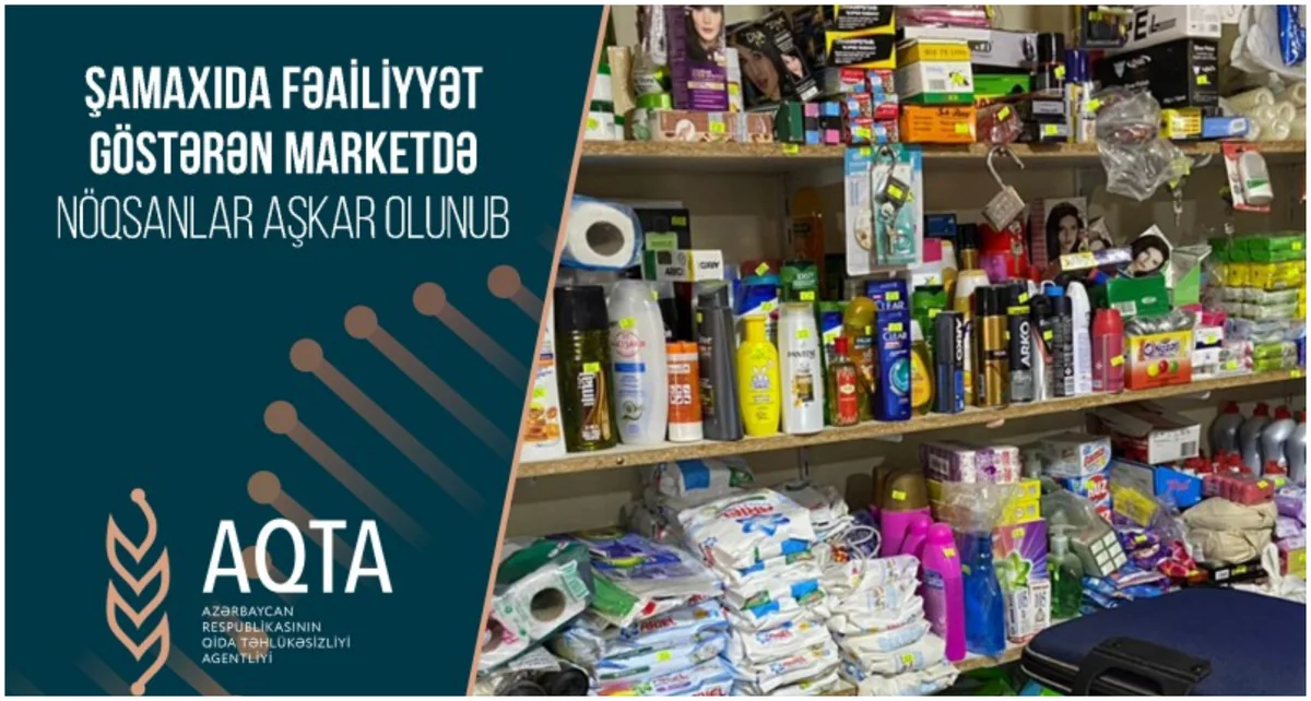 Şamaxıda marketdə nöqsanlar aşkar olunub