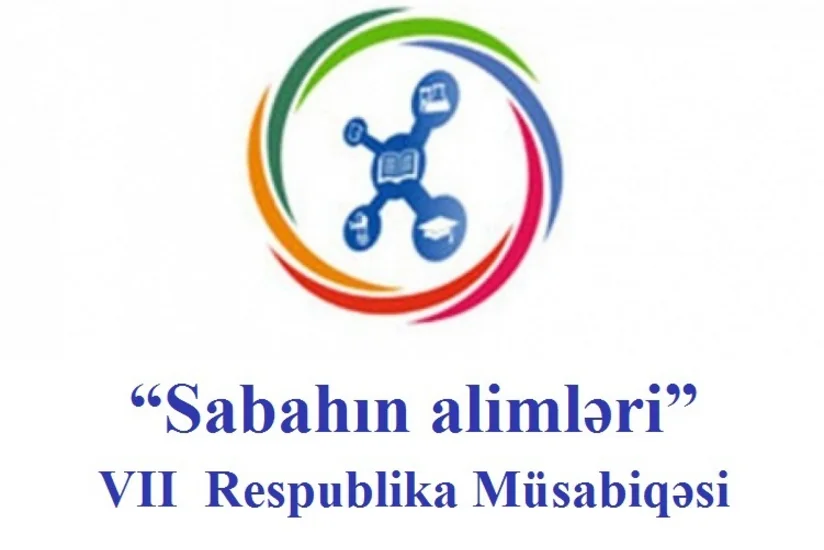 “Sabahın alimləri” VII Respublika Müsabiqəsinə qeydiyyat başa çatıb